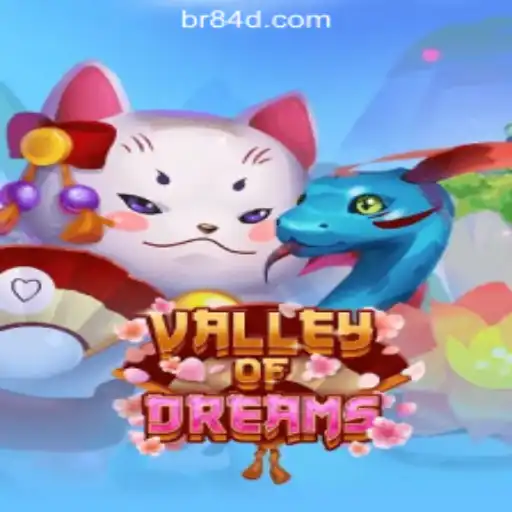 Valley of Dreams: An Exciting Journey into 84D.com Oficial Slots Brasil #1